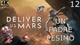DELIVER US MARS 12 UN PADRE PESIMO MAVERICK VALERO