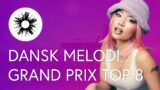 Dansk Melodi Grand Prix 2024 | Top 8 (with ratings)