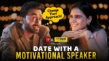 Date With A Motivational Speaker | Ft. Abhinav Anand, Raghvika Kohli | TSP