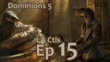 Dominions 5 – LA Ctis – Ep 15: Starting To Eat Phlegra