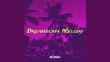 Dreamscape Melody