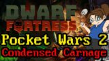 Dwarf Fortress: Condensed Carnage! – Ep 3