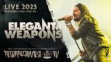 ELEGANT WEAPONS – Live at Resurrection Fest EG 2023