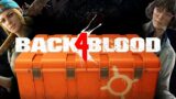 EVERYONE GETS A BULLET!! | Back 4 Blood | Part-9
