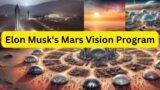 Elon Musk's Mars Vision  Program