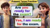 English Conversation Practice |Present Tense Practice | | Learn English for Beginners