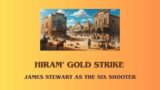 Ep 17 – HIRAM'S GOLDSTRIKE