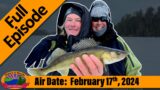 Episode #7, 2024: Panfish and Tip Ups – FULL EPISODE