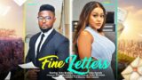 FINE LETTERS – UCHE MONTANA, MAURICE SAM, CHIKE DANIELS latest 2024 nigerian movies