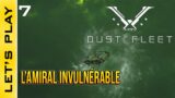 [FR] Dust Fleet : 7 – Le Vaisseau Amiral ennemi est indestructible :o