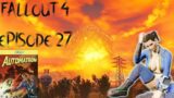Fallout 4 Ashley EP 27 (AUTOMATRON)