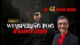 Fallout 4: Whispering Fog | Back Story in 4K