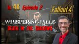 Fallout 4: Whispering Hills | Ep 2