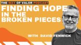 Finding Hope in the Broken Pieces | Angie Taylor and David Fenwick