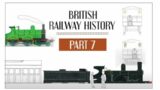 First Electric Train UK- British Railway History 1880s – Part 7