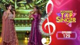 Flowers Top Singer 4 | Musical Reality Show | EP# 129