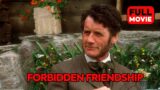 Forbidden Friendship | English Full Movie