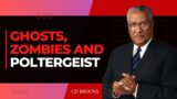 Ghosts, Zombies and Poltergeist | CD Brooks