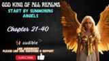 God King Of All Realms: Start By Summoning Angels Chapter 21-40