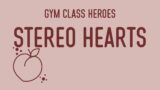 Gym Class Heroes – Stereo Hearts (video lyric) // Peach Music