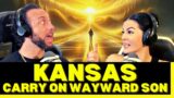 HOLY! IS THIS A MASTERPIECE OR WHAT? First Time Hearing Kansas – Carry on Wayward Son Reaction!