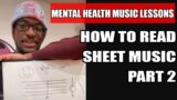 HOW TO READ SHEET MUSIC PART 2 – T B & P Clefs | MENTAL HEALTH MUSIC LESSON TUTORIAL IMANNI MUSIC