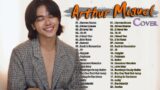 Heaven Knows  | Arthur Miguel – Playlist Compilation 2024 – Best Arthur Miguel Song Covers