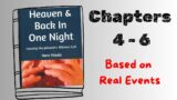 Heaven & Back In One Night – Chapter 4-6