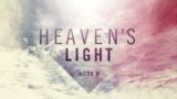 Heaven's Light | Pastor Mike Childs