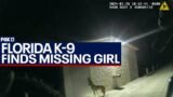 Hillsborough County K-9 tracks down missing girl