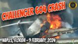 Hop-A-Jet Challenger 604 Crash Naples Fla. 9 Feb 2024