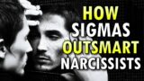 How Sigma Males Outsmart Narcissists