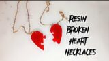 How To Make Pendant Resin Broken Heart Necklace | Handmade Pieces From Our Pendant Necklaces.