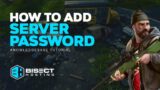 How to Add a Password to a HumanitZ Server!