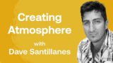 How to Create Atmosphere In Your Painting with Dave Santillanes