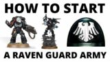 How to Start a Raven Guard Army in Warhammer 40K 10th Edition