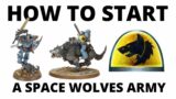 How to Start a Space Wolves Army in Warhammer 40K 10th Edition
