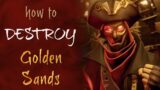 How to destroy Golden Sands Outpost during the Lost Sands Adventure | Sea of Thieves