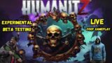 HumanitZ: experimental beta testing!