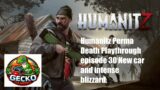 Humanitz Perma Death Playthrough episode 30 New car and intense blizzard