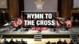 Hymn to the Cross – The Cory Band