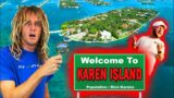 I Exposed Corruption On Karen Island (Biggest Karen In History Part 2.)