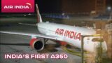India’s FIRST Airbus A350 | Air India AI589 | BLR – BOM – MAA | Flight Review