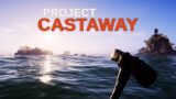 Insane Island Survival! | Fresh Playthrough | Gameplay | Project Castaway (Closed Beta)