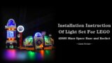 Installation Instruction Of Light Set For LEGO 42605 Mars Space Base and Rocket.
