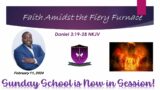 International Sunday School Lesson – February 11, 2024 –  Faith Amidst the Fiery Furnace
