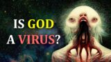 Is God A Virus? | Echopraxia