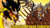 It is the Celestial Dragon Emperor Who Created EVERY Terracotta Sentinel in Grand Cathay..