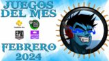 JUEGOS DEL MES – FEBRERO 2024