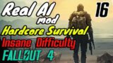 JUST TRYING NOT TO DIE e16 | FALLOUT 4 | Real AI Mod Hardcore Exploration Series 2 | NEW GAMEPLAY